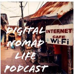 Digital Nomad Life Podcast