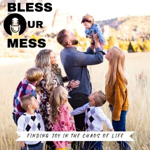 Bless Our Mess by Taylor LMFT