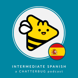 Chatterbug Intermediate Spanish by Chatterbug Language Learning