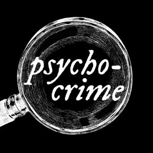 Psycho-Crime Podcast