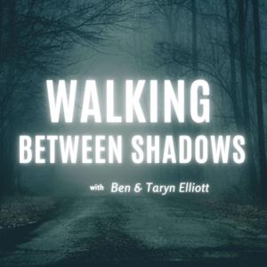 Walking Between Shadows