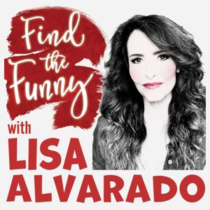 Find the Funny with Lisa Alvarado