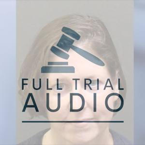 Full Trial Audio: Suitcase Murder - FL v. Sarah Boone by Full Trial Audio