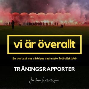 Vi är överallt - Träningsrapporter