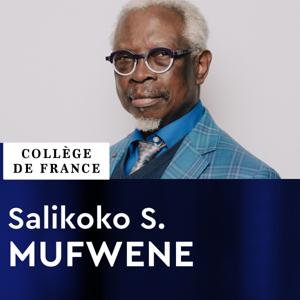 Mondes francophones (2023-2024) - Salikoko S. Mufwene by Collège de France