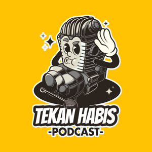 Tekan Habis Podcast by tekanhabis