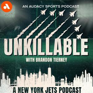 Unkillable: A New York Jets Podcast by Audacy