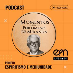 Momentos com Philomeno de Miranda