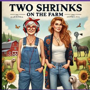 Two Shrinks on the Farm