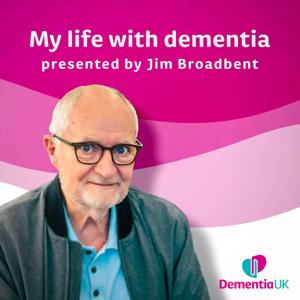 My life with dementia | A Dementia UK podcast