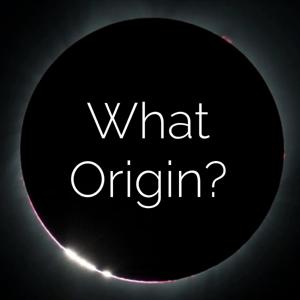 What Origin?