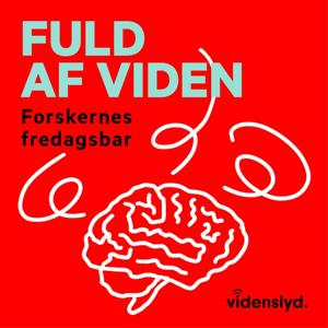 Fuld af viden - Forskernes fredagsbar by Videnslyd