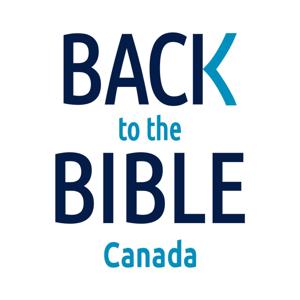 Back to the Bible Canada with Dr. John Neufeld by Back to the Bible Canada