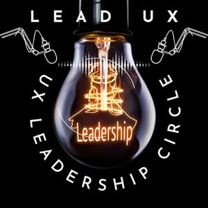 Lead UX - The UX Leadership Circle