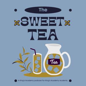 The Sweet Tea by King's Academy