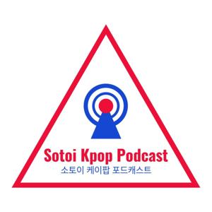 Sotoi Kpop Podcast