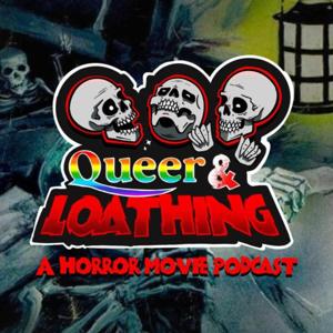 Queer and Loathing by Queer and Loathing