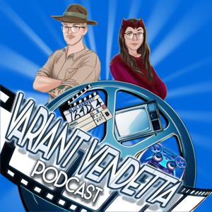 Variant Vendetta Podcast