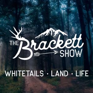 The Brackett Show - Whitetails, Land & Life