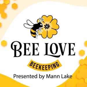 Bee Love Beekeeping... presented by Mann Lake by Eric Bennett