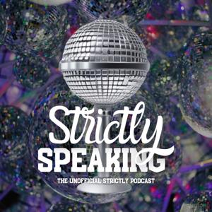 Strictly Speaking - The Unofficial Strictly Podcast