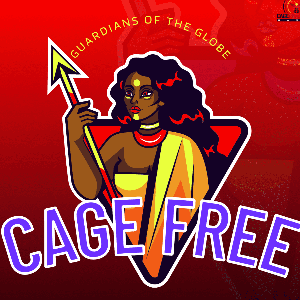 Cage Free Guardians of the Globe