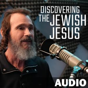 Discovering The Jewish Jesus Audio Podcast by Rabbi Schneider