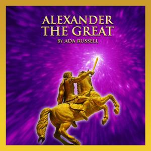 Alexander the Great by Ada Russell