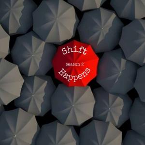 Shift Happens