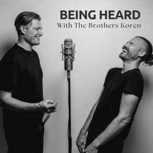 Being Heard with The Brothers Koren