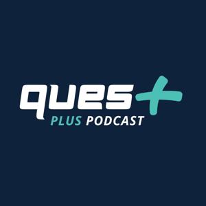 Quest Plus Podcast