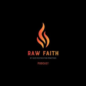 RAW FAITH Podcast