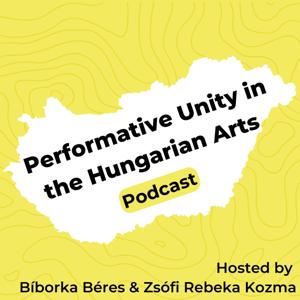 Performative Unity in the Hungarian Arts by HowlRound Theatre Commons, Bíborka Béres, Zsófi Rebeka Kozma