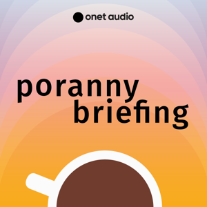 Poranny Briefing