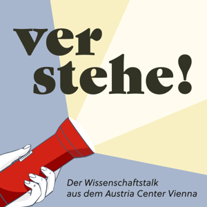 Verstehe! Der Wissenschaftstalk aus dem Austria Center Vienna