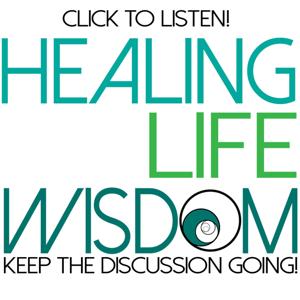 Healing Life Wisdom