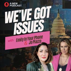 We've Got Issues by Emily Amick, Jo Piazza