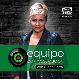 Equipo de investigación by Onda Cero Podcast