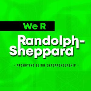 We R Randolph-Sheppard Podcast