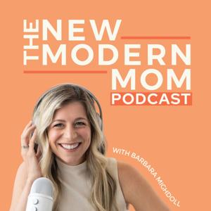 New Modern Mom Podcast