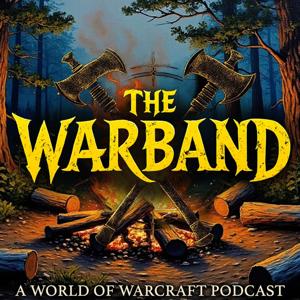 The Warband: A World of Warcraft Podcast