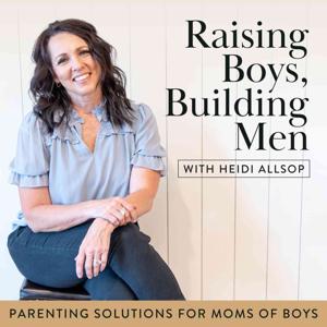 Raising Boys Building Men/Parenting Solutions For Moms And Boys