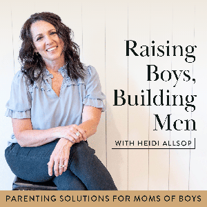 Raising Boys Building Men/Parenting Solutions For Moms And Boys