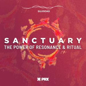 Sanctuary: The Power of Resonance and Ritual