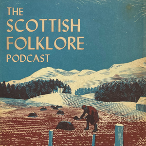 The Scottish Folklore Podcast