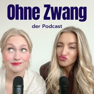 Ohne Zwang