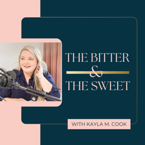 The Bitter and The Sweet Podcast