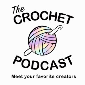 The Crochet Podcast by CrochetPinkPumpkin