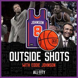 Outside Shots with Eddie Johnson by ALLCITY Network, PHNX Sports