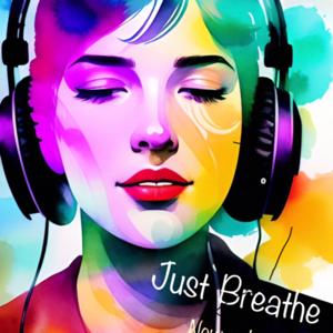 Just Breathe -
Un instant de déconnexion